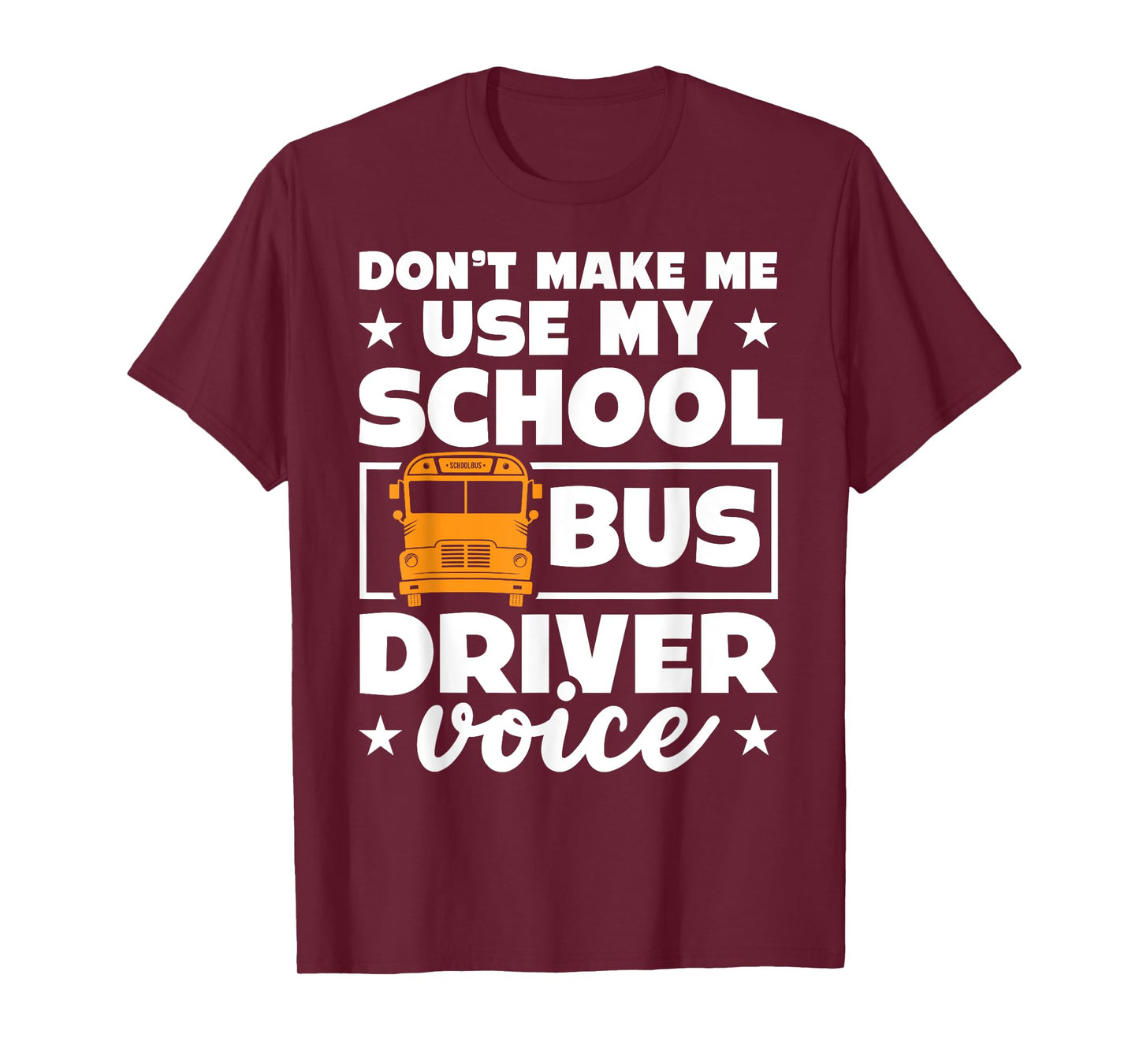School bus driver funny school bus drivers quote T-Shirt