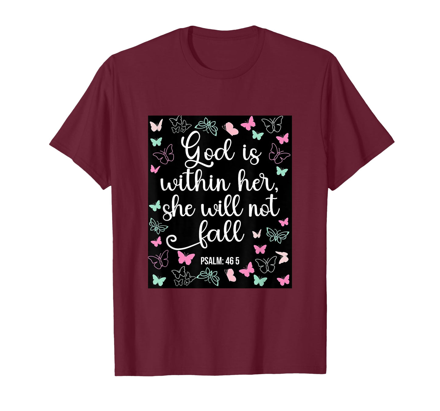 God Is Within Her She Will Not Fall 46 5 Bible Verse Women T-Shirt