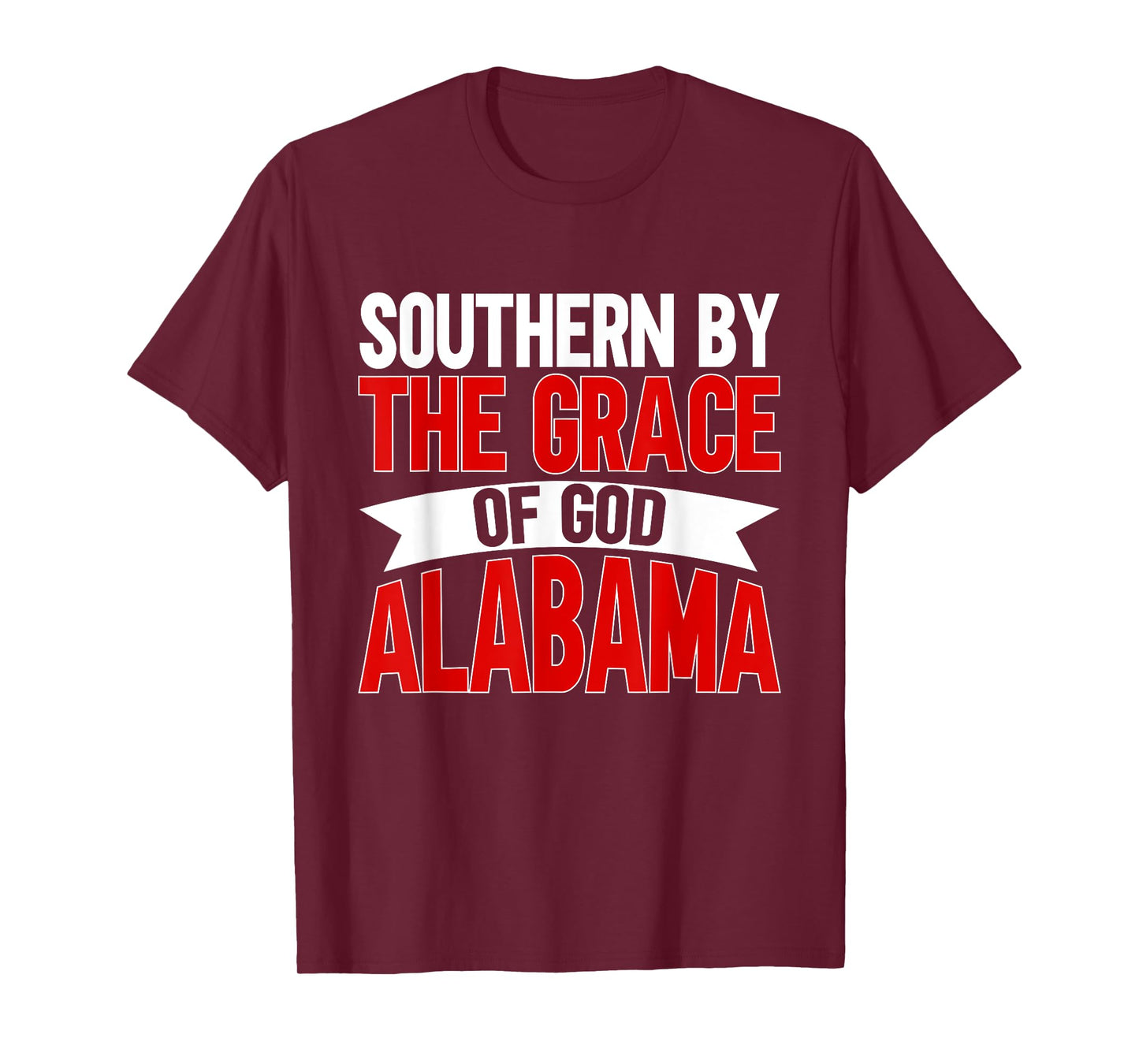 Southern by the Grace of God Alabama T-Shirt