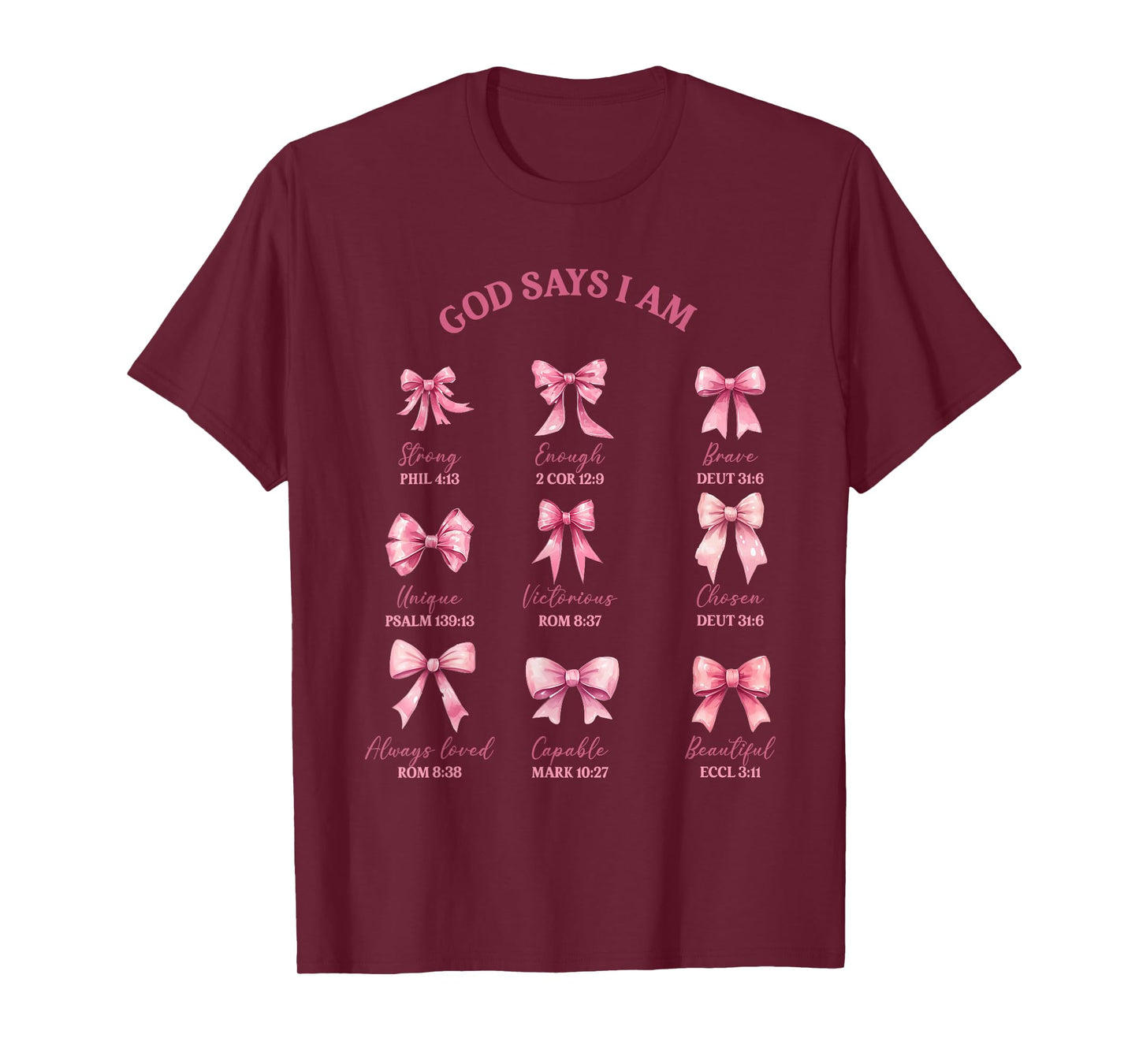 God Says I Am Pink Coquette Bow Christ Religous Bible Verse T-Shirt