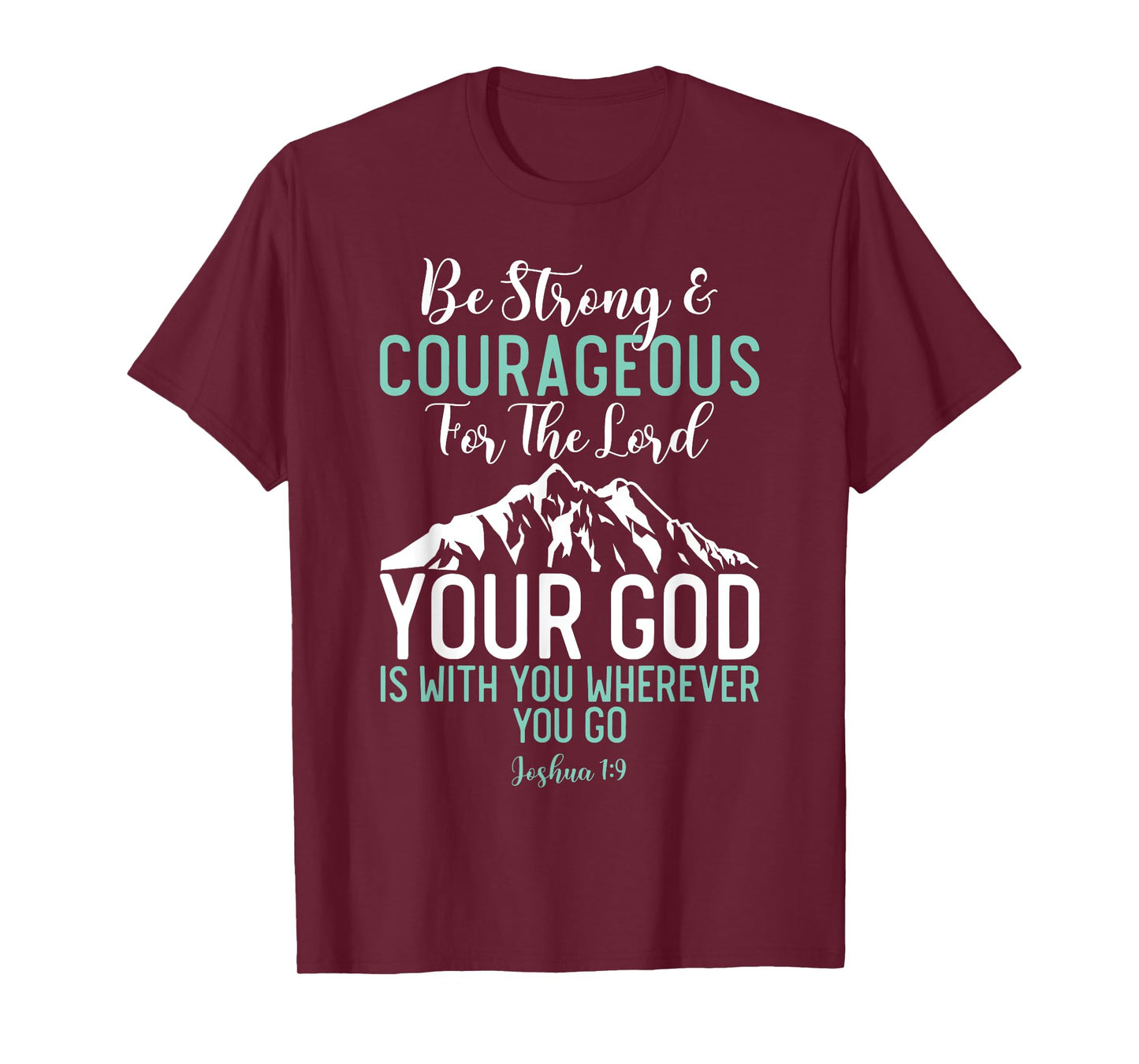 Joshua 1:9 Christian Bible Verse T-Shirt