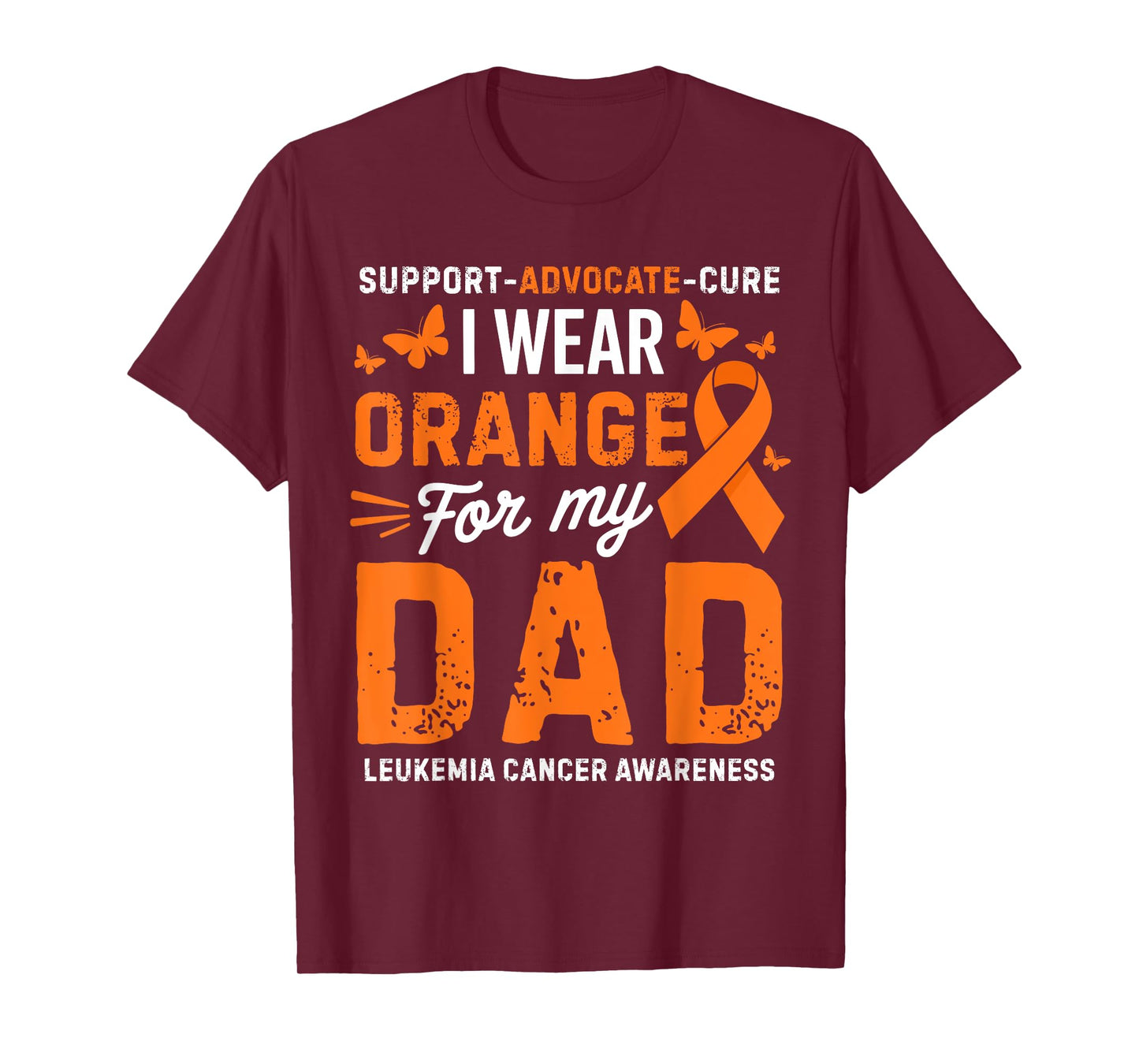I Wear Orange for Dad Leukemia Cancer Awareness T-Shirt