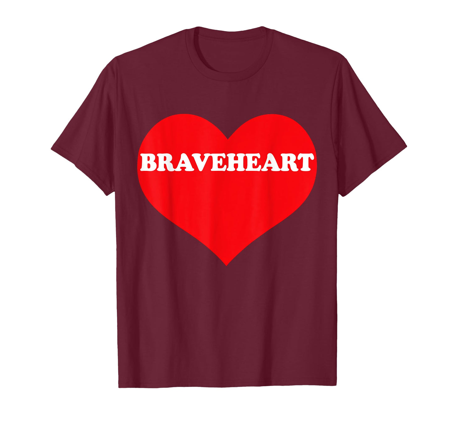 I Heart Braveheart, I Love Braveheart Custom T-Shirt