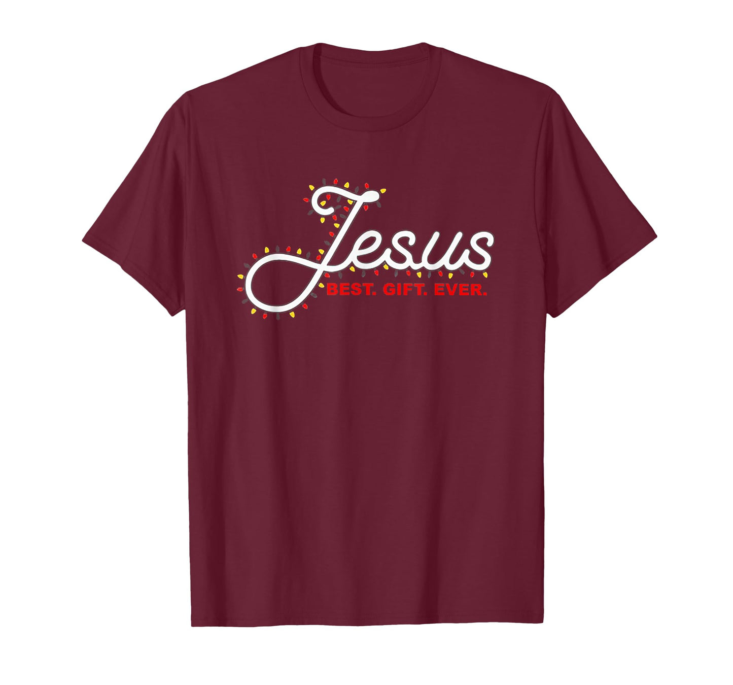 Jesus Best Gift Ever Christmas Light Xmas Gift T-Shirt