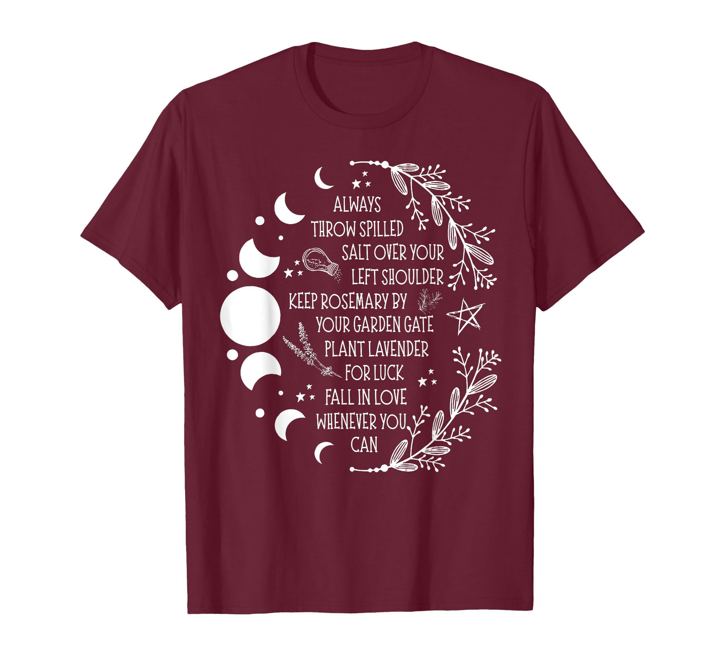 Always Throw Spilled Salt Over Your Left Shoulder Keep T-Shirt