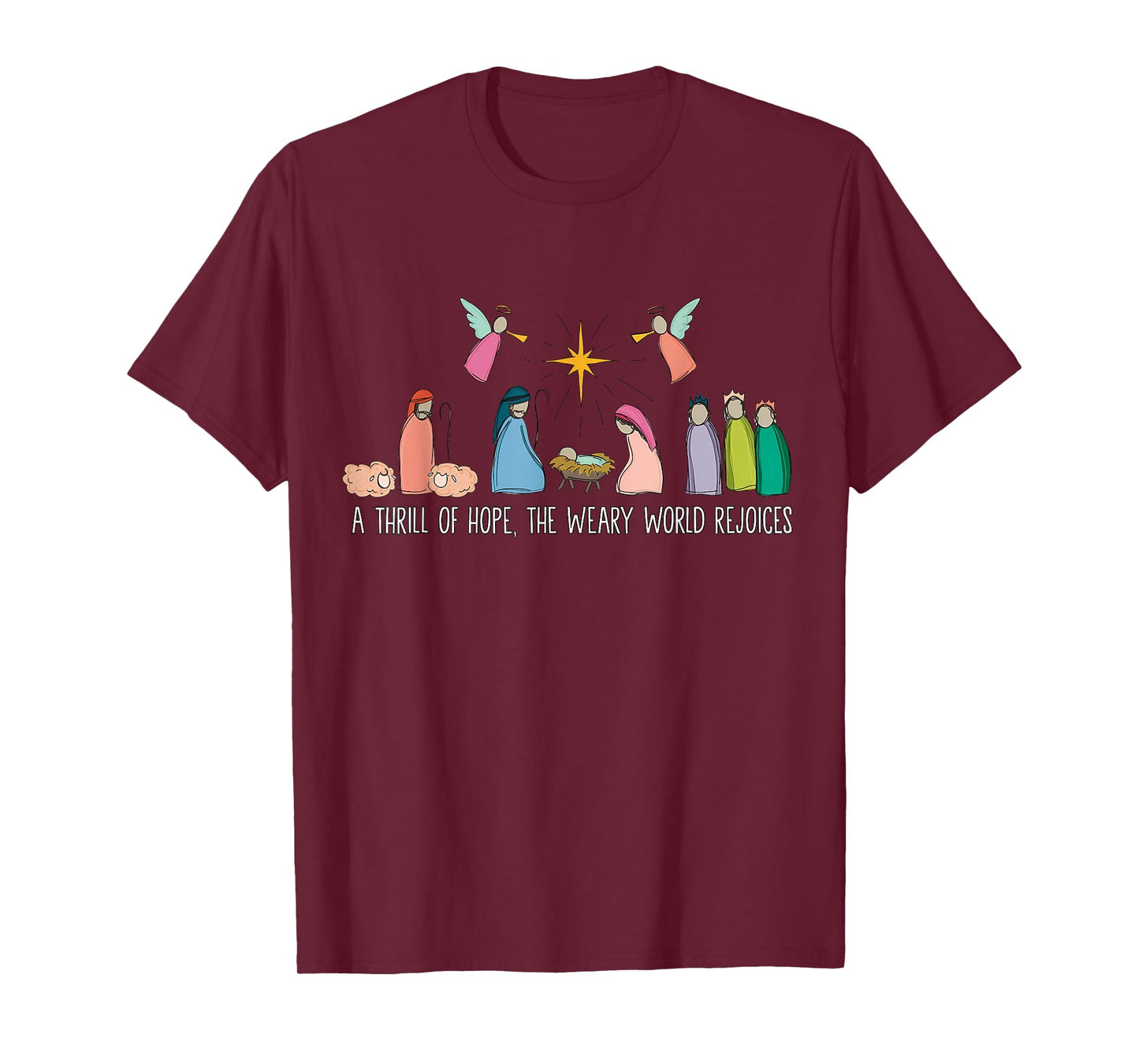 A Thrill of Hope Weary World Rejoices Nativity Christian T-Shirt