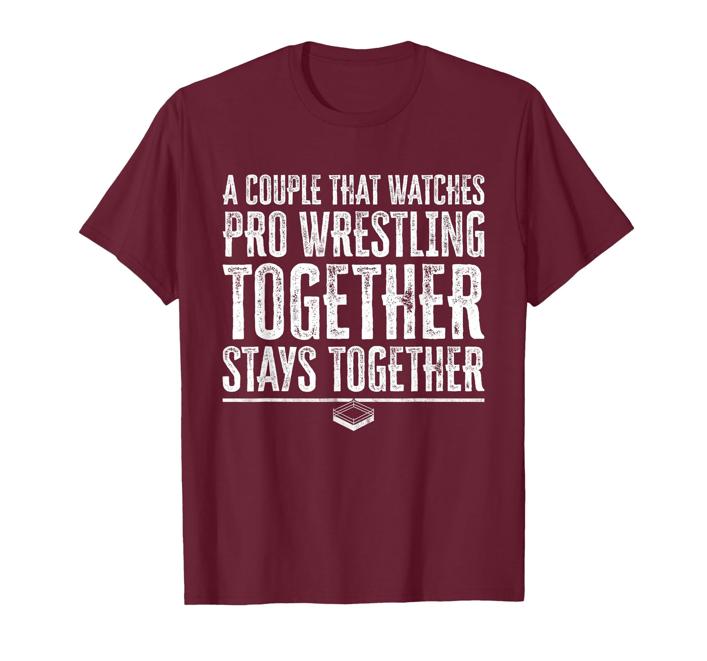 Pro Wrestling Matching Couple - Wrestling Fan Quote T-Shirt