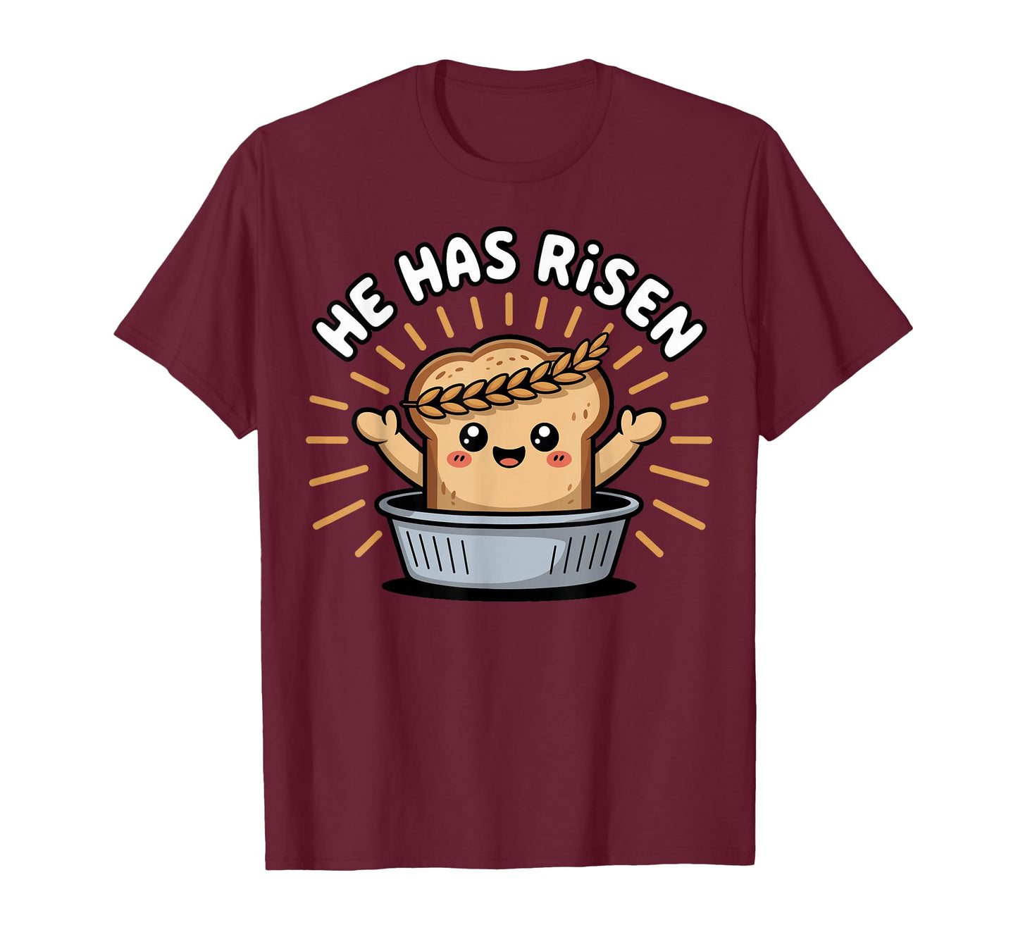 Funny Bakery Baking Jesus Christ Bread He Has Risen T-Shirt