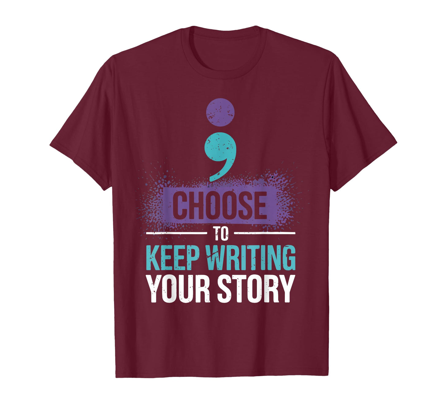 Choose to Keep Writing Your Story Inspirational Motivational T-Shirt