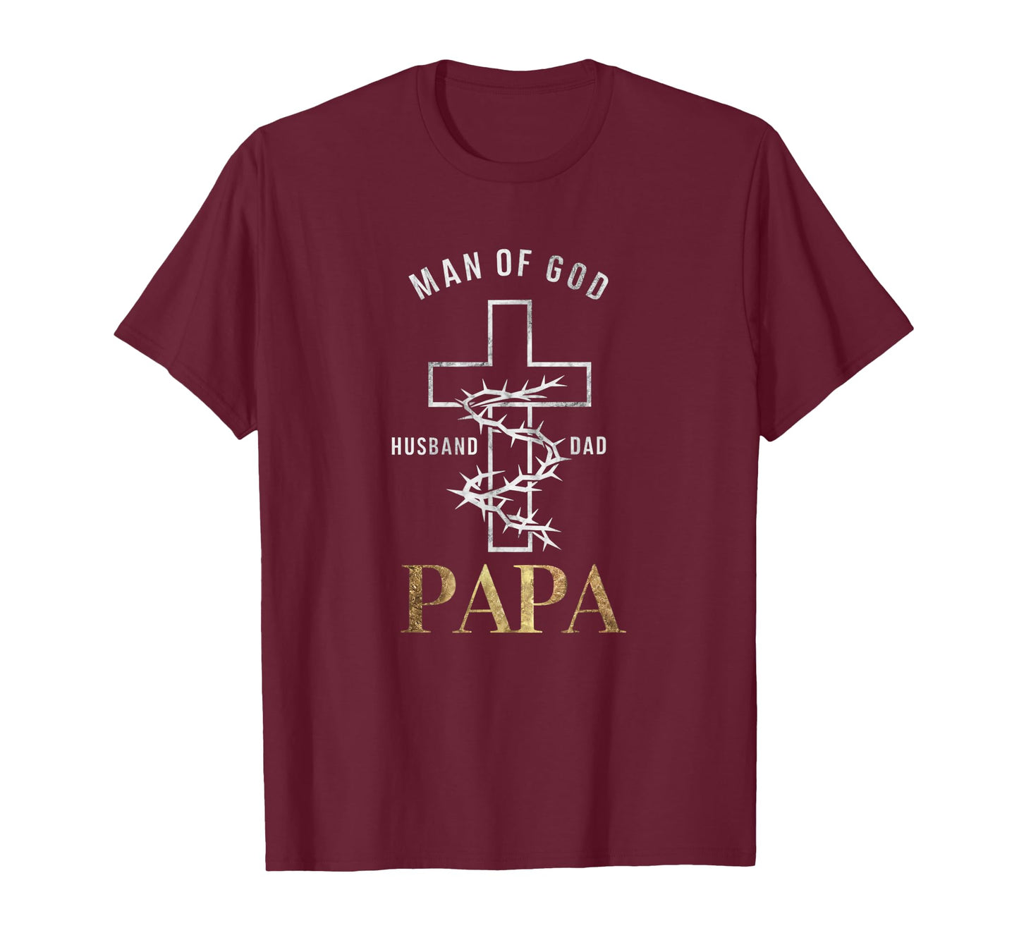Christian Cross Fathers Day Papa Husband Dad God T-Shirt