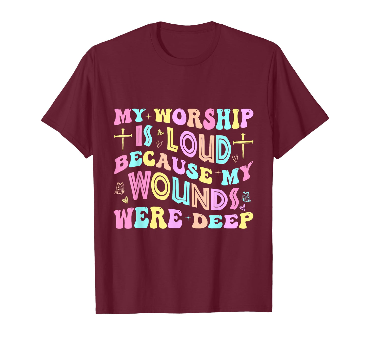 My Worship is Loud Christian Religious Jesus Men Women T-Shirt