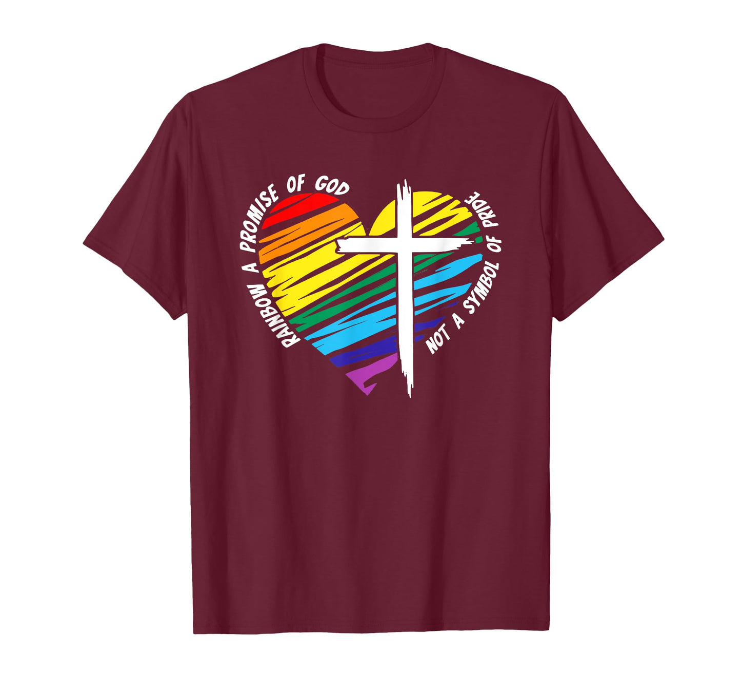 Rainbow a promise of god not a symbol of pride T-Shirt