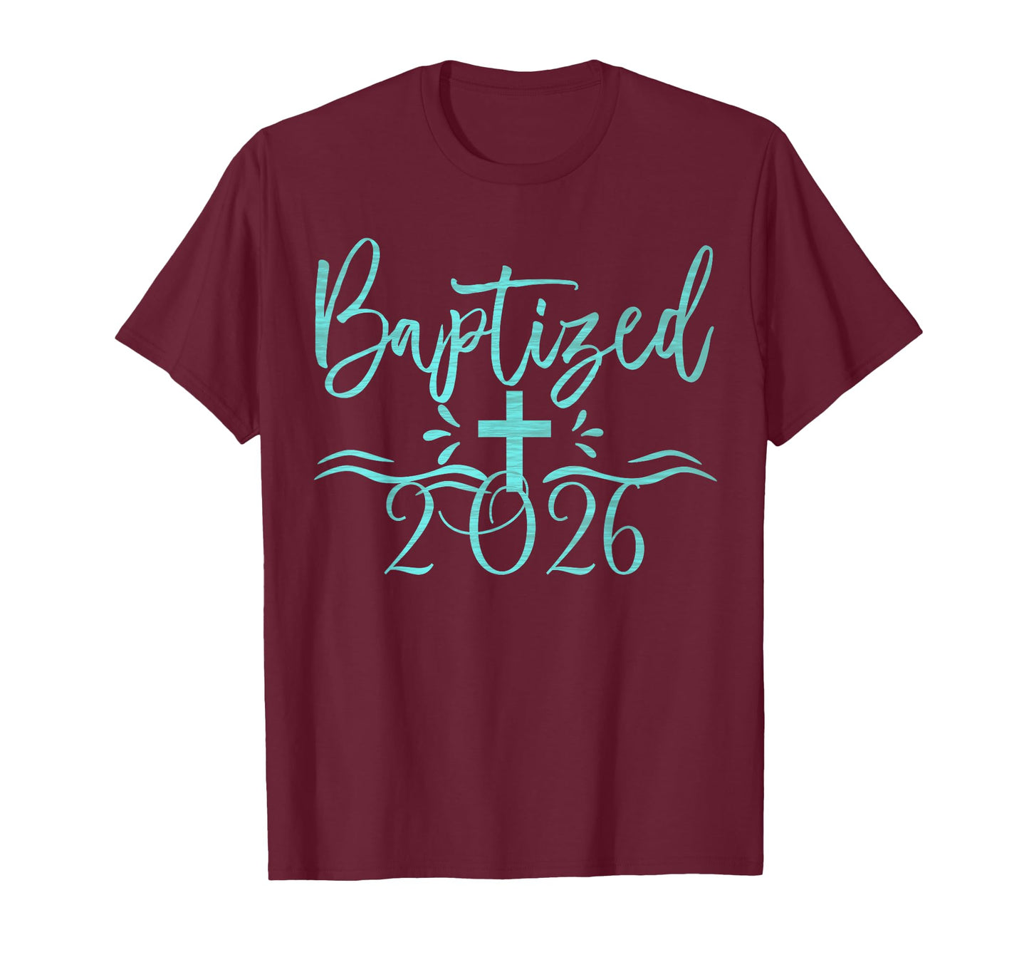 New Christian Baptized in Christ 2026 Bible Baptism T-Shirt