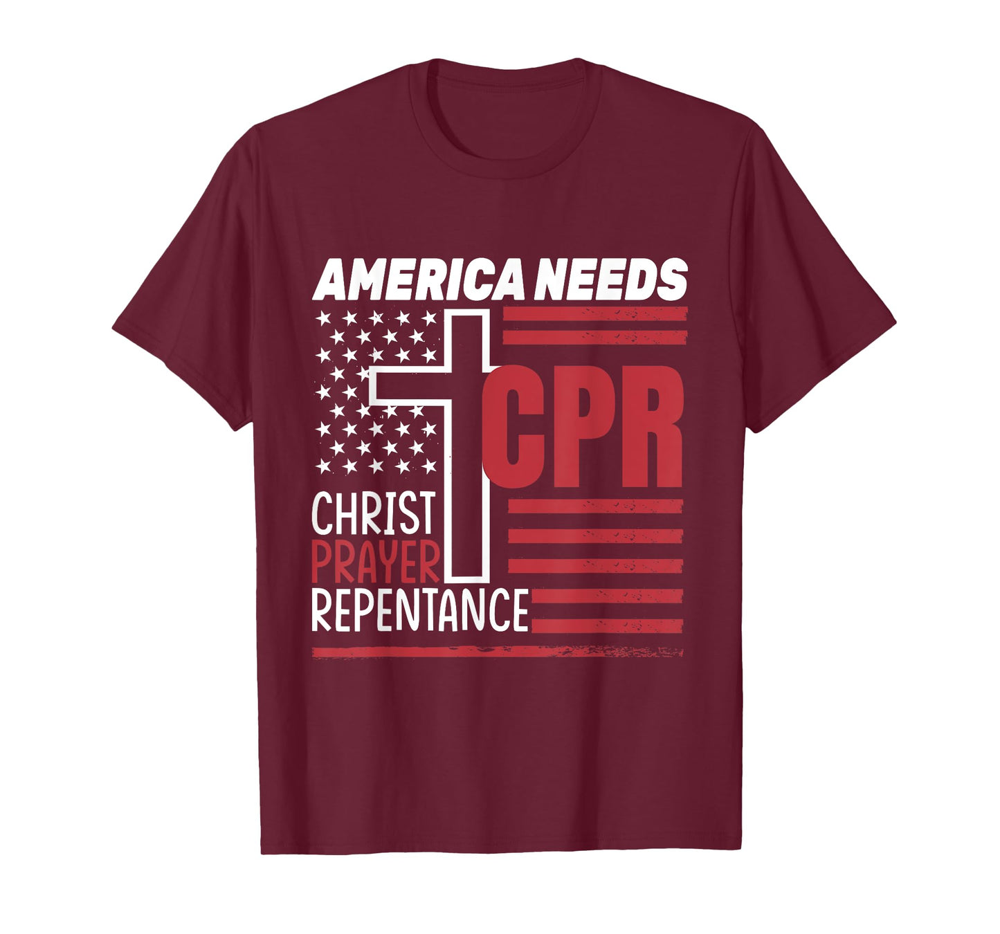 America Needs CPR: Christ, Prayer, Repentance T-Shirt