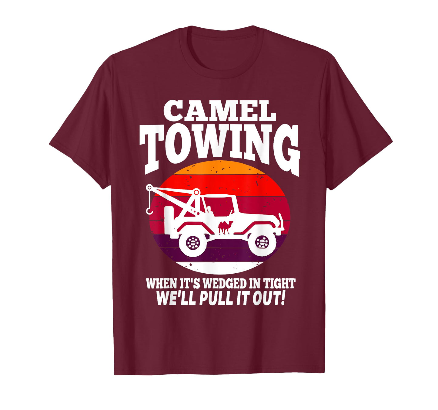 Funny Retro Camel Towing Sarcastic Quotes Sayings T-Shirt