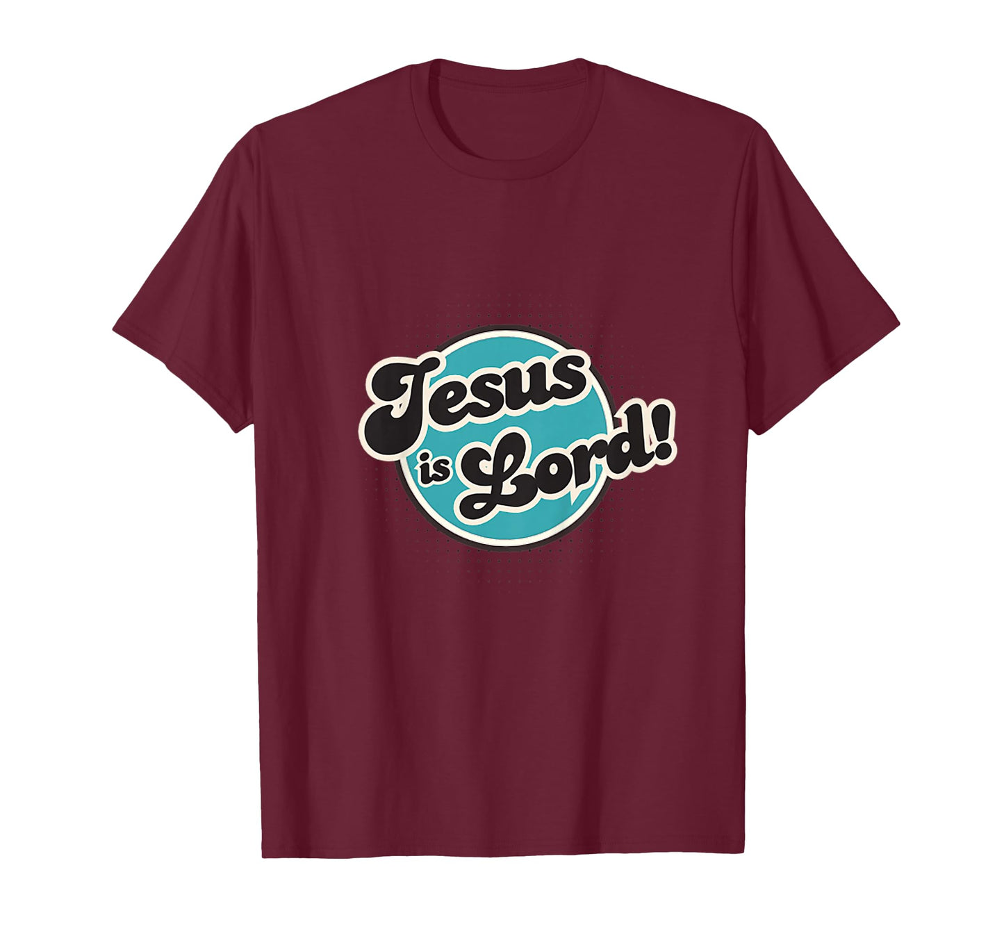 Jesus is Lord, Men, Women, Youth and Girls T-Shirt