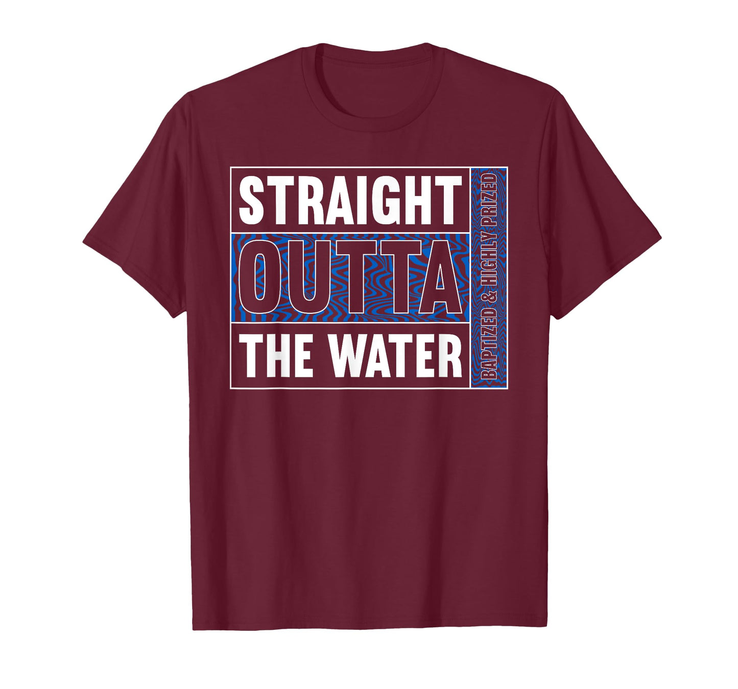 Straight Outta Water Shirt Baptism Shirt Christian Baptism T-Shirt