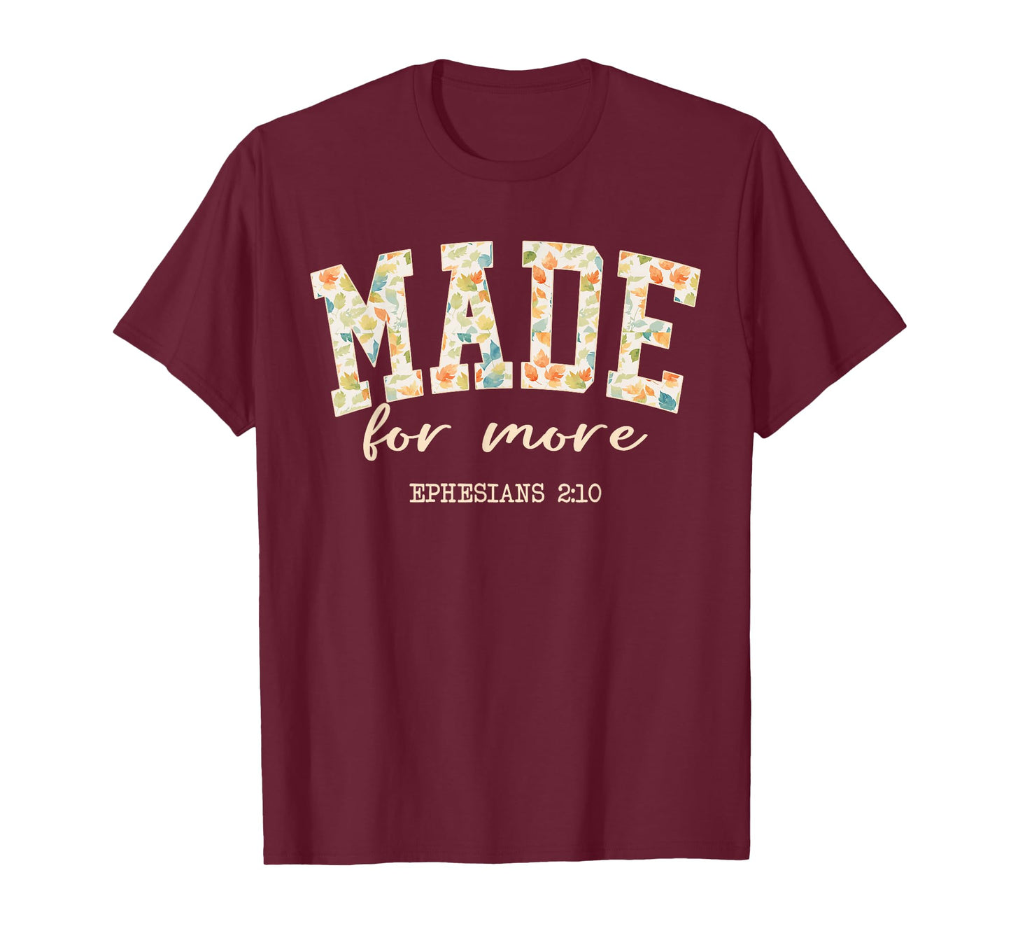Vintage Made for More Ephesians 2:10 Christian Faith Gift T-Shirt