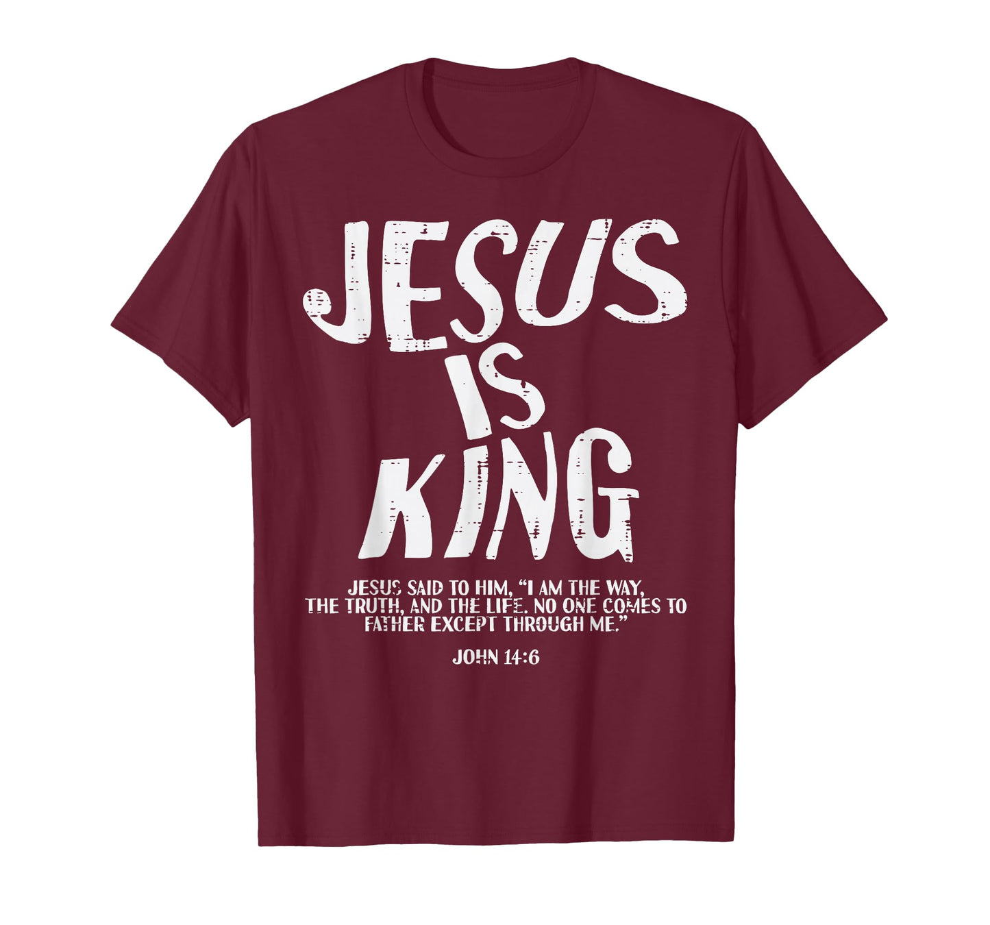 Christian Jesus Is King Religious Bible Verse God Men Women T-Shirt
