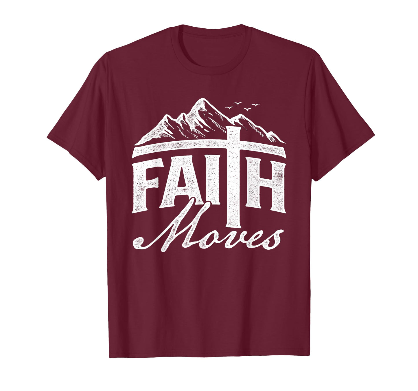 Faith Moves - Mountains Jesus Christian Faith Bible Verse T-Shirt