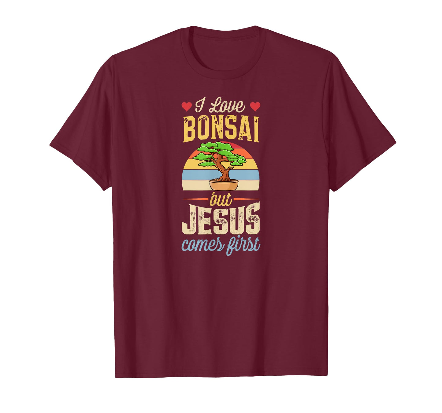 I Love Bonsai But Jesus Comes First Funny Christian T-Shirt