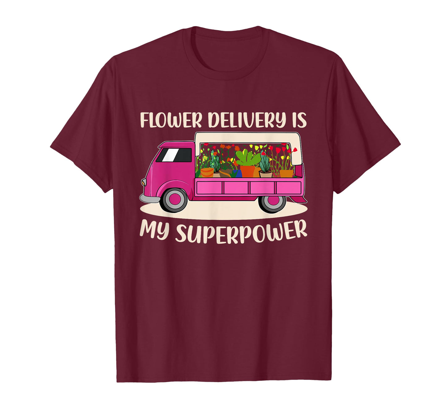 Flower Delivery Florist Truck Lover Pink Awesome Driver Mom T-Shirt