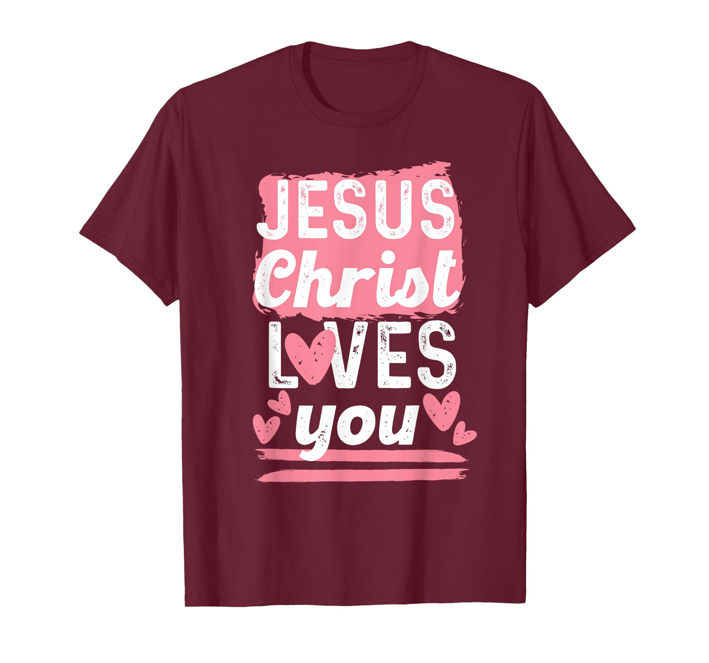 Jesus christ loves you Women and Girl T-Shirt