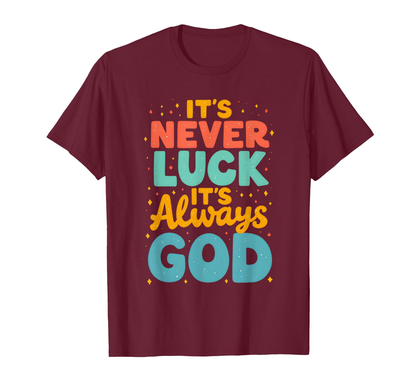 Faith Over Luck Bold Christian Inspirational Message T-Shirt