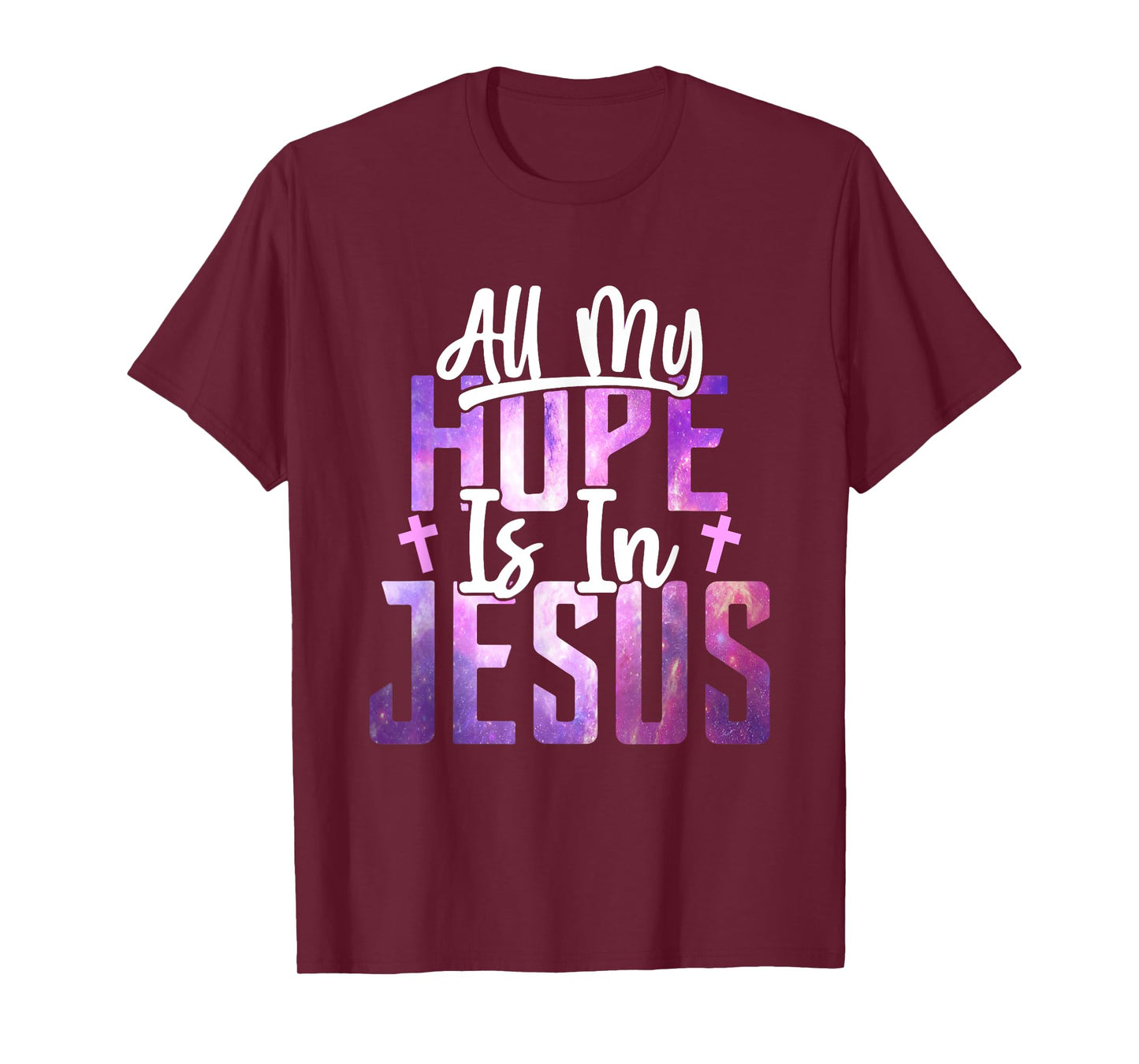 All My Hope Is In Jesus Christ Faith Spiritual T-Shirt