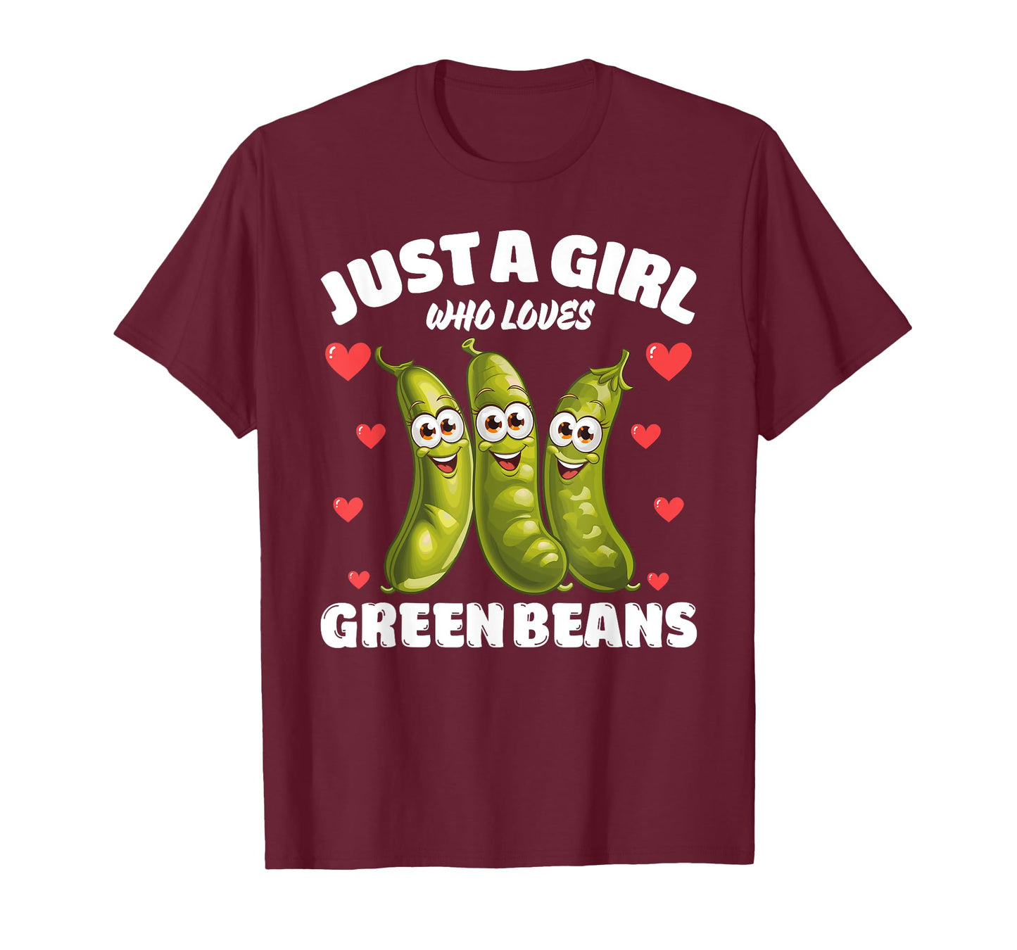Just A Girl Who Loves Green Beans, Green Bean Lover T-Shirt
