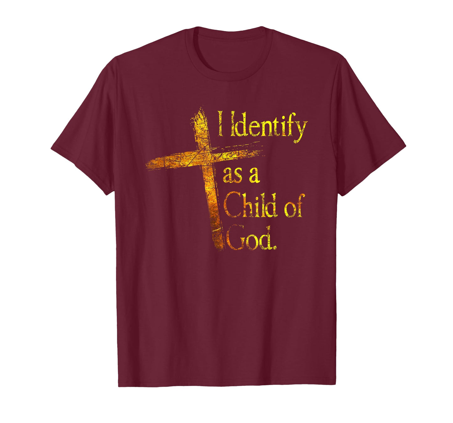 I Identify As A Child Of God Christian Funny For Men Women T-Shirt