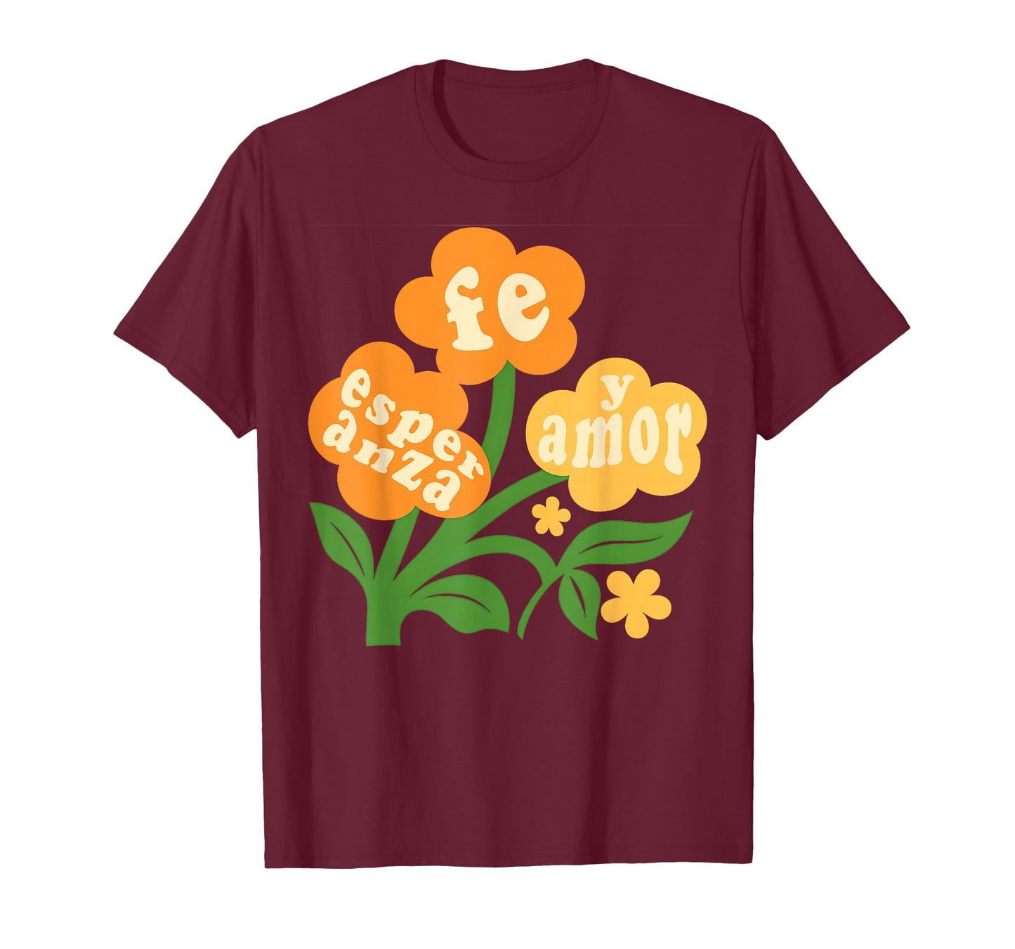 Fe Esperanza Y Amor Spanish Christian Boho Faith Flower T-Shirt