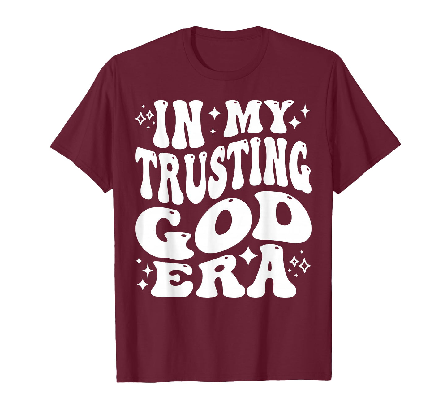 in My Trusting God Era, Religious, Christian Faith T-Shirt