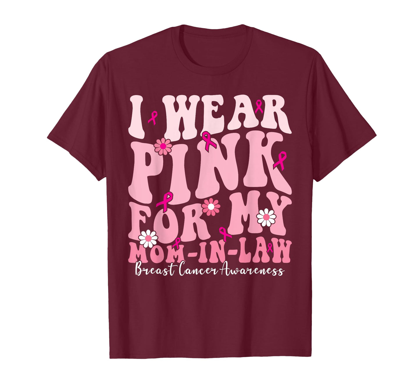 I Wear Pink for My Mominlaw Breast Cancer Support Squads T-Shirt