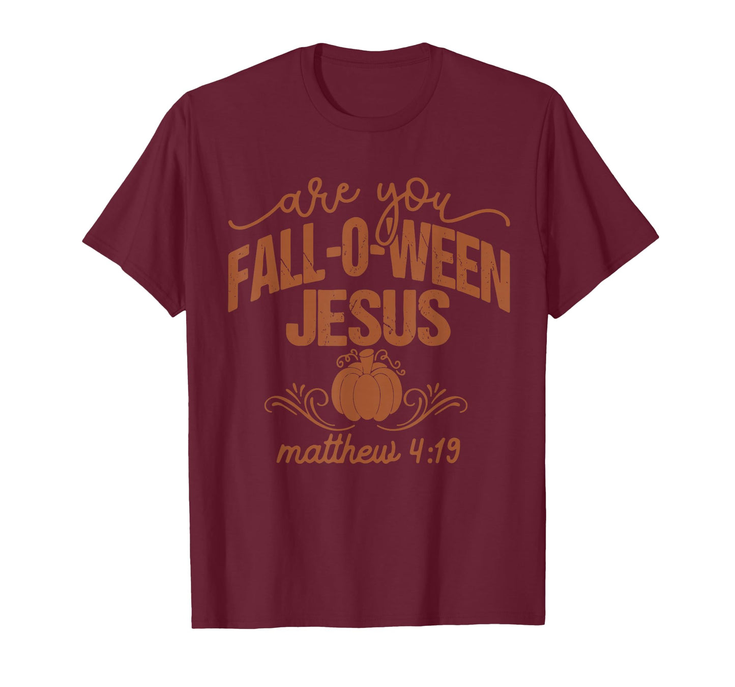 are You Fall-O-Ween Jesus Pumpkin Fall Vintage T-Shirt