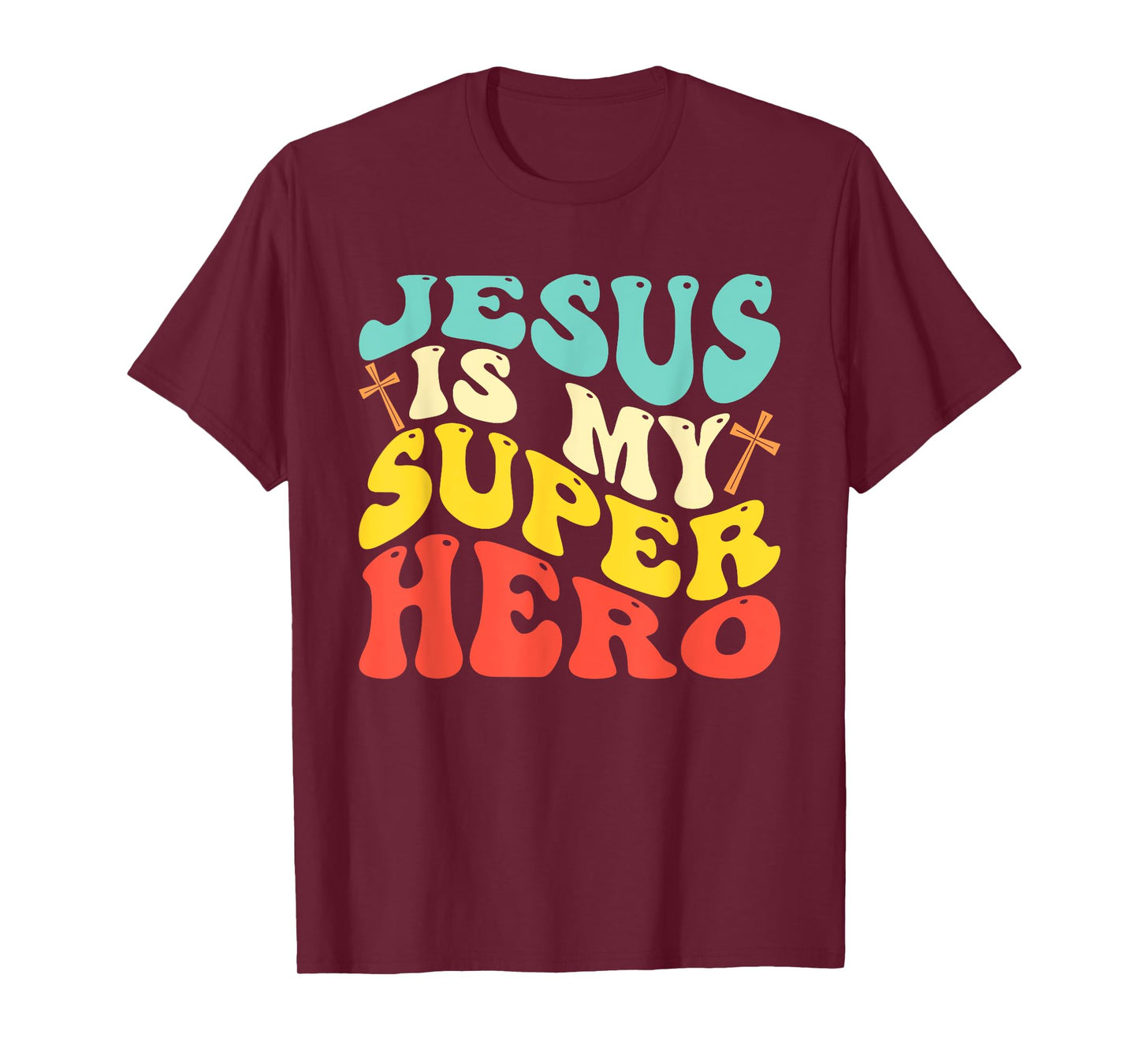 Jesus Is My Superhero - Christian Religious T-Shirt