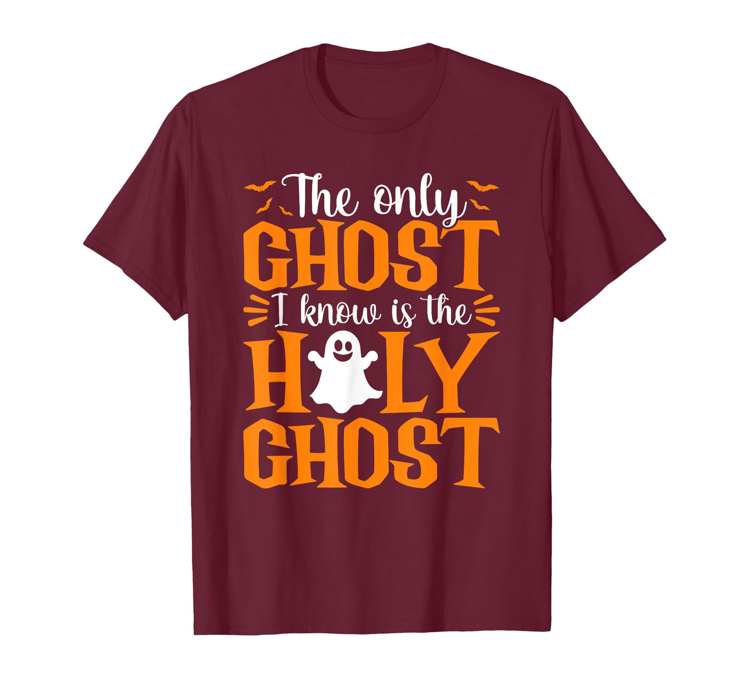 Halloween The Only Ghost I Know Is The Holy Ghost Christian T-Shirt