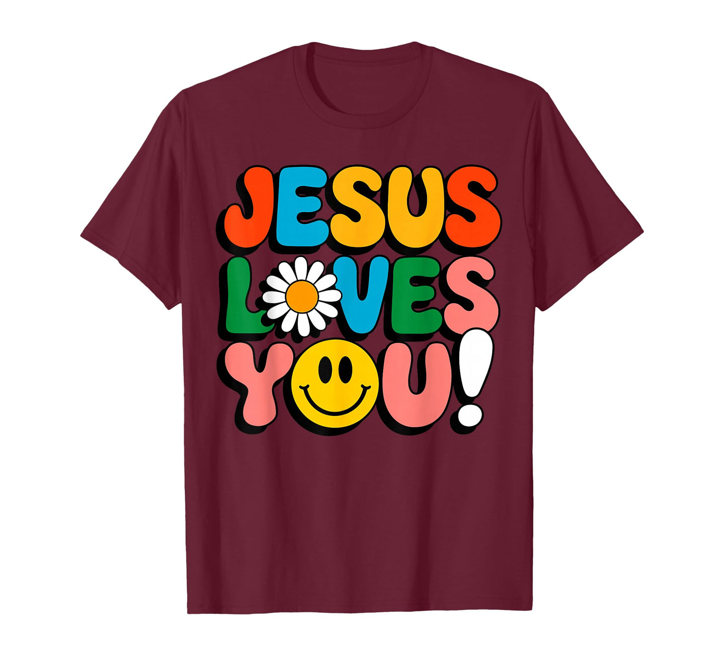 Jesus Loves You Christian Religious Faith T-Shirt