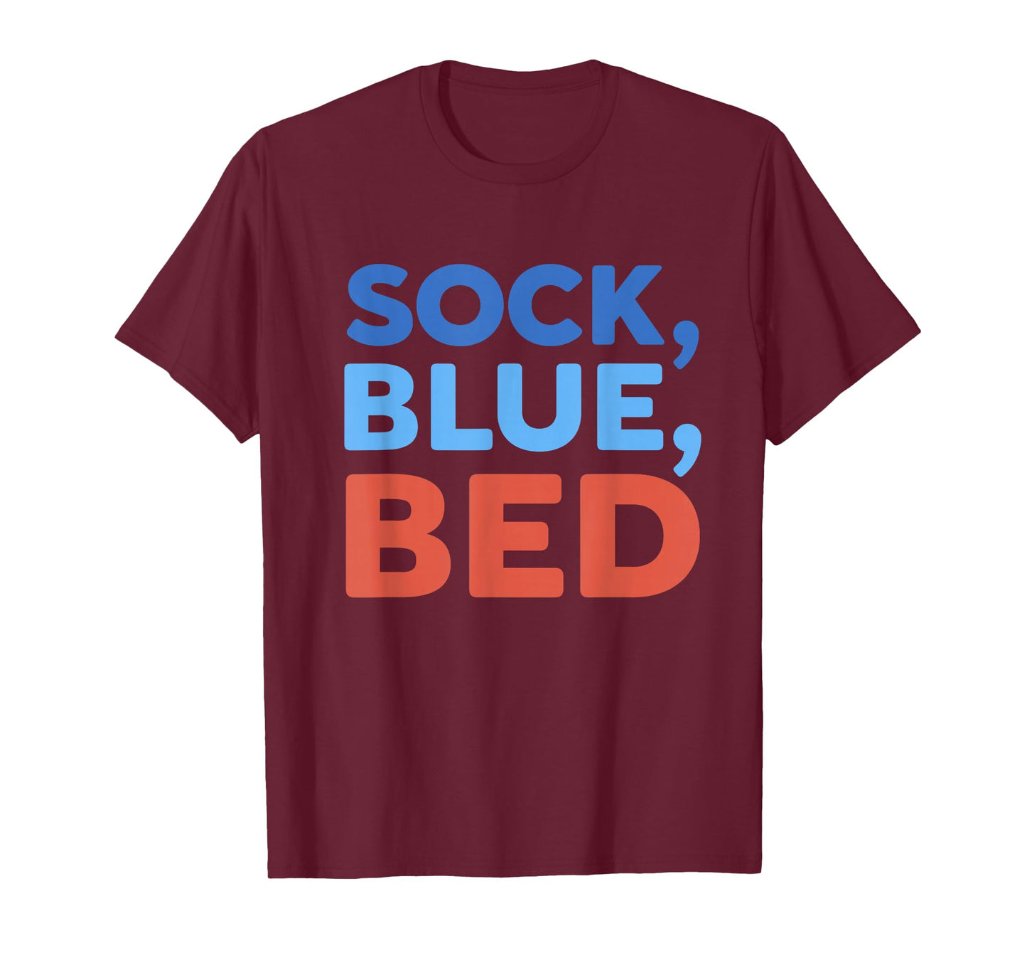 Sock Blue Bed Funny Meme T-Shirt