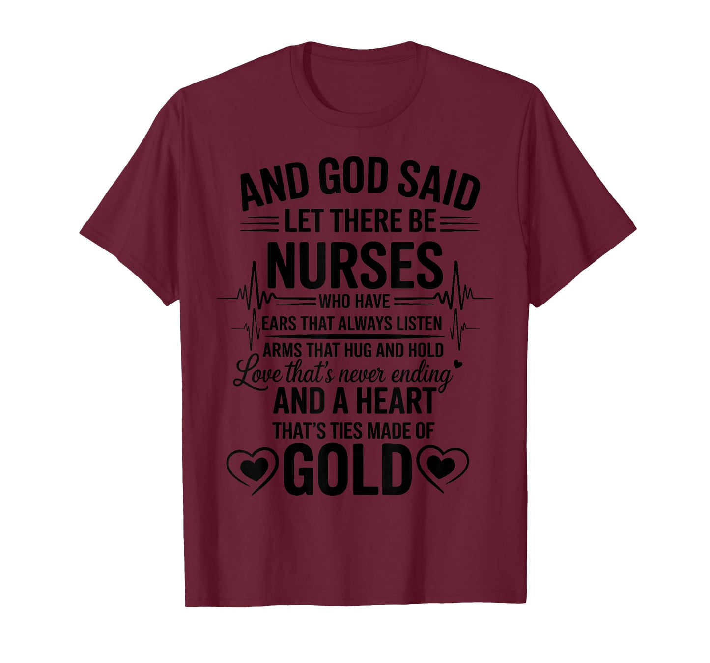 and God Said Let There Be Nurses Medicine Nurse Tee Nursing T-Shirt