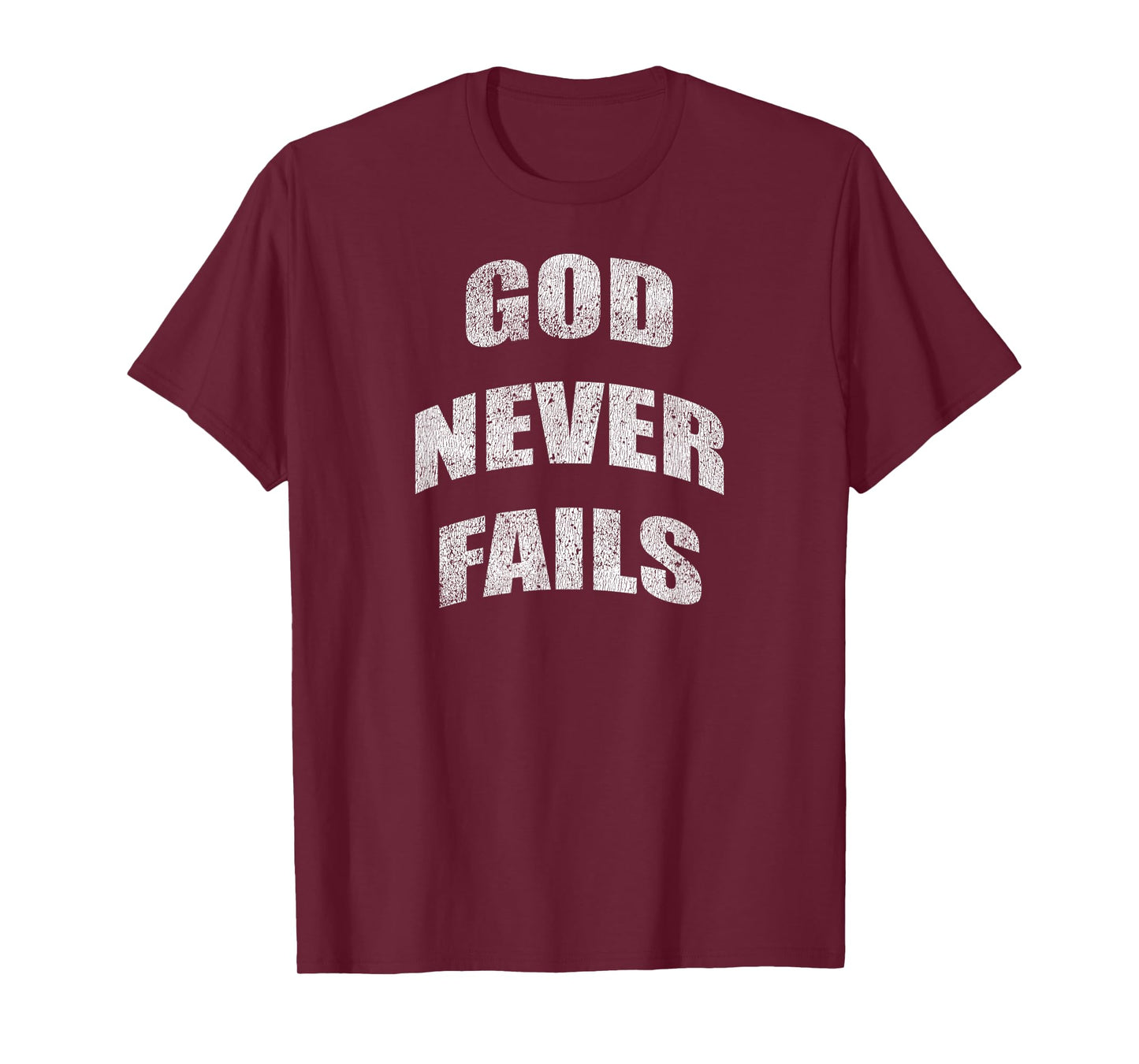 God Never Fails Vintage Inspirational Religious Christian T-Shirt
