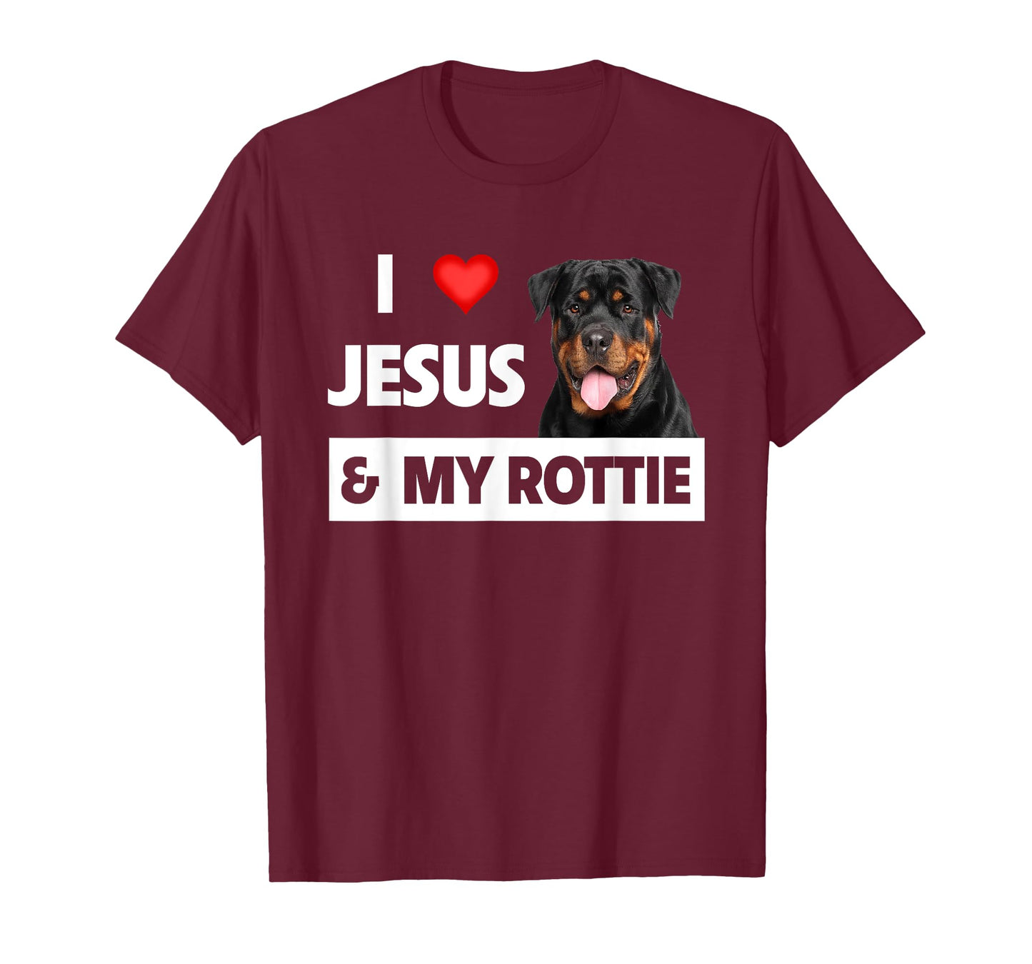 I Love Jesus and My Rottie Dog Mom Dad Pet Parent Rottweiler Men Women T-Shirt
