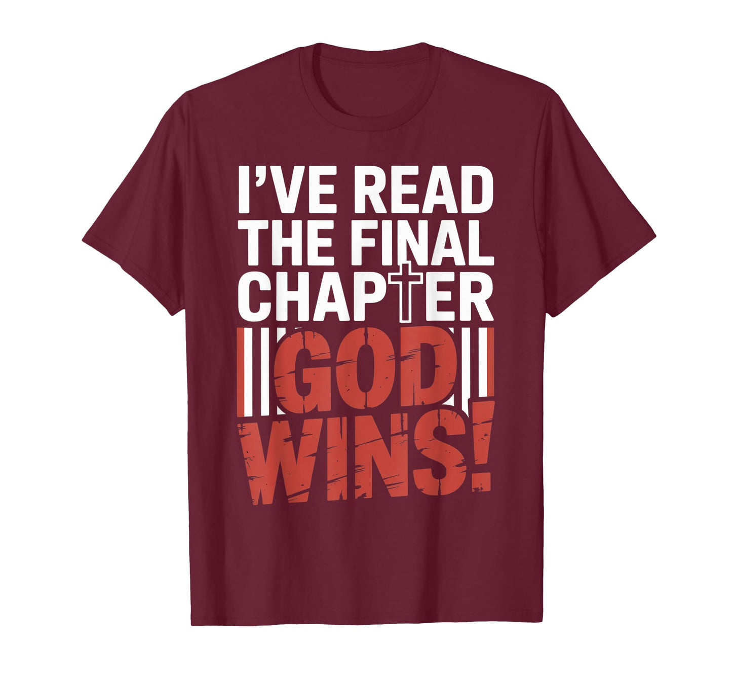 I've Read the Final Chapter God Wins Christian Faith Cross T-Shirt