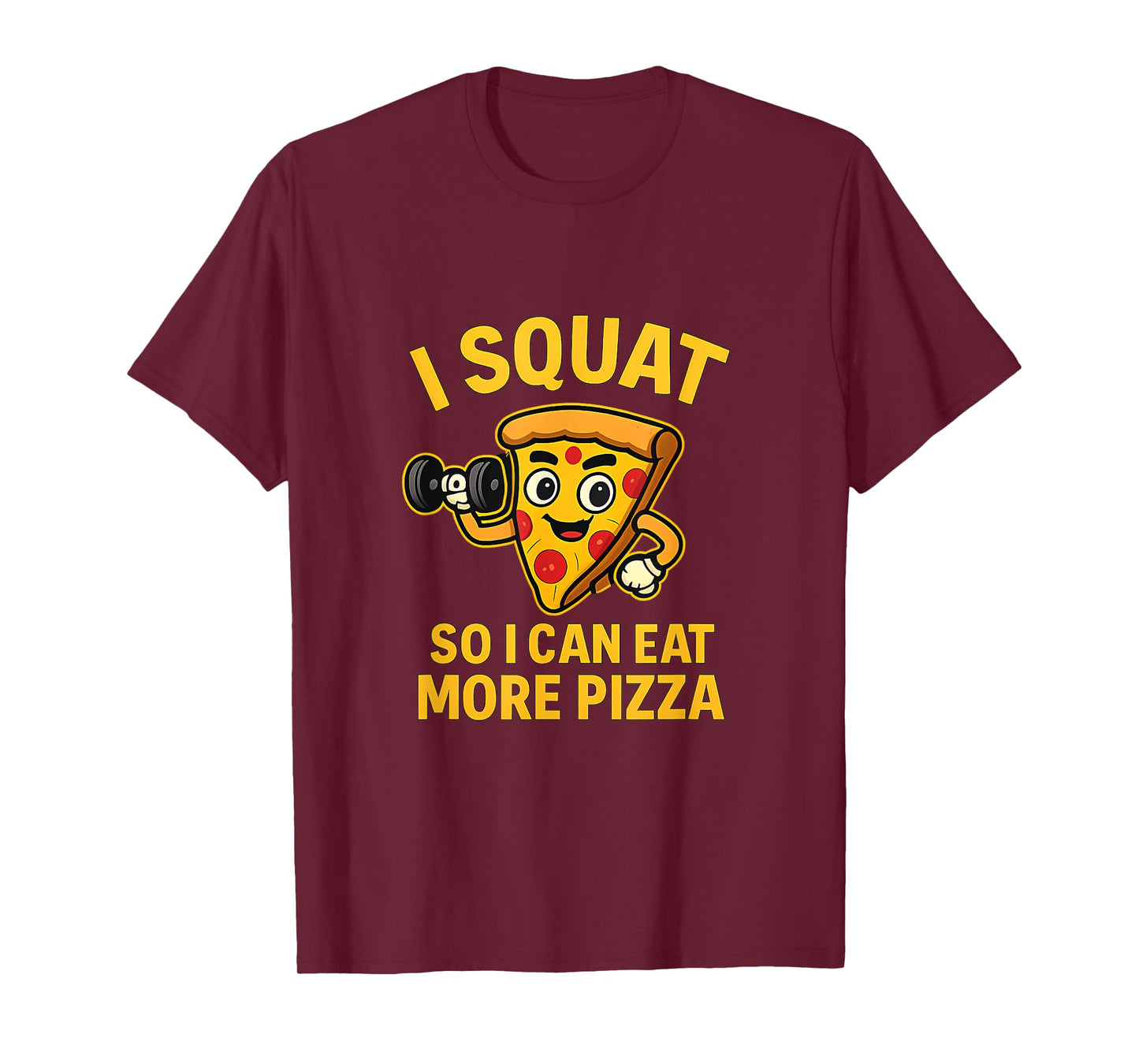 I Squat So I Can Eat More Pizza Christian Gym Art T-Shirt