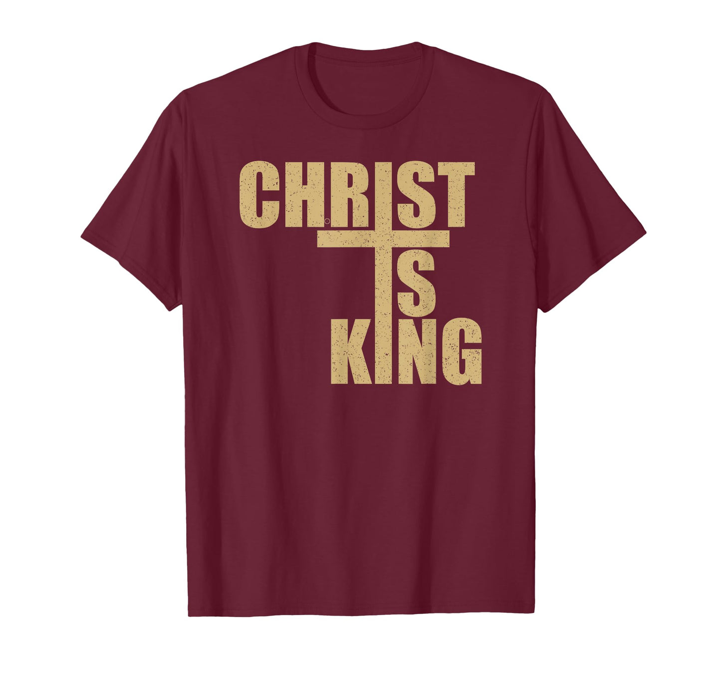 CHRIST IS KING JESUS IS KING CROSS CRUCIFIX T-Shirt