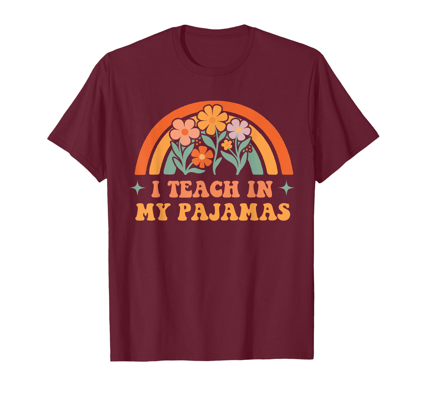 I Teach in My Pajamas Homeschool Mama Homeschooling Mom T-Shirt