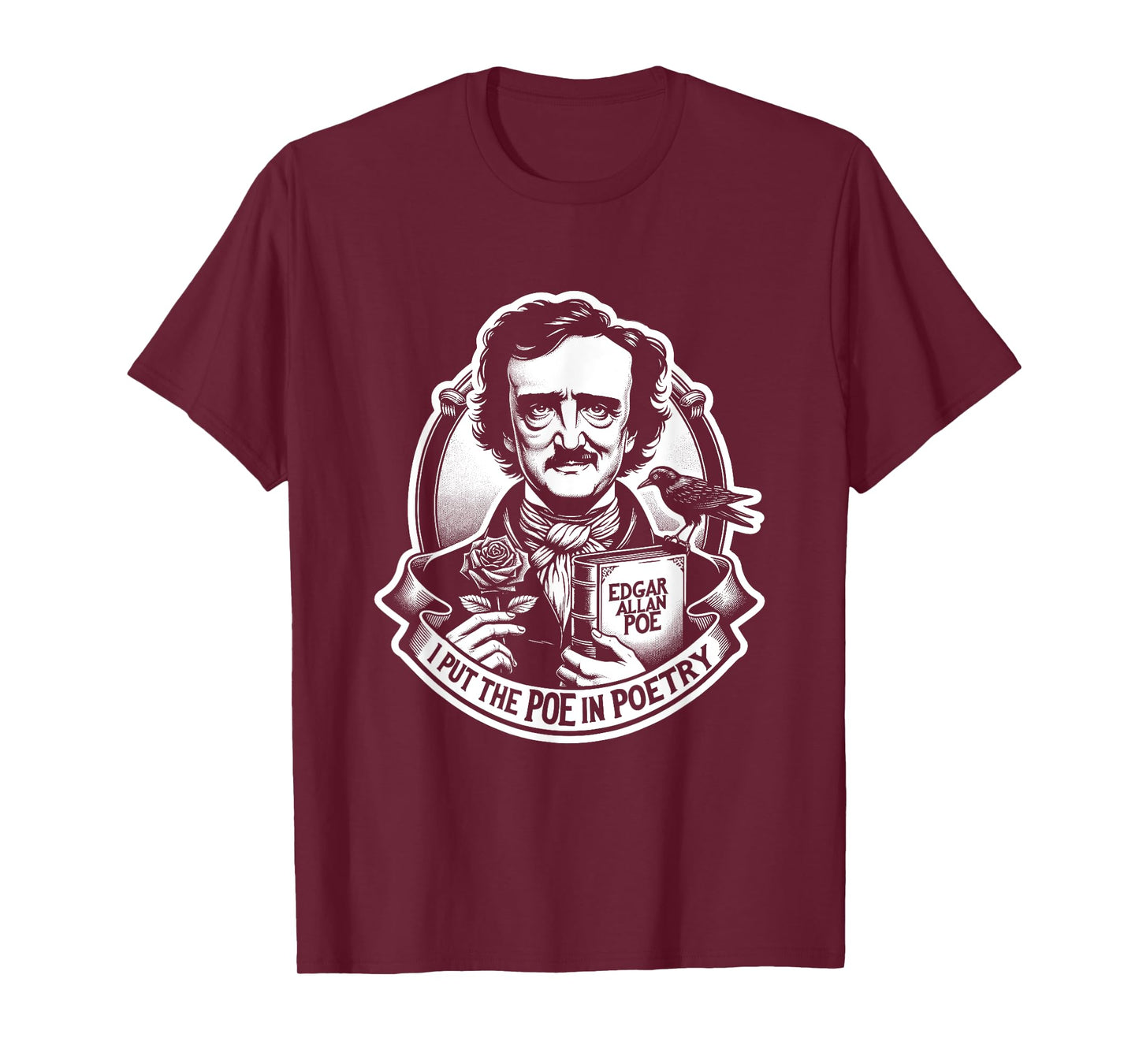 Poe & Co. Lit. Literary Giants and Geniuses Black Edgar Allan Poe I Put The Poe in Poetry Unisex-Adults T-Shirt