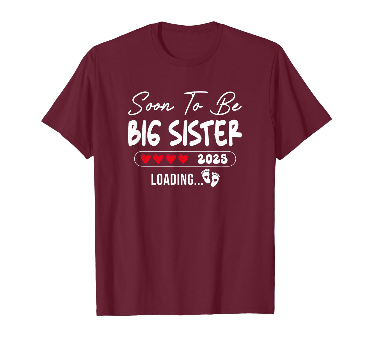 Soon To Be Big Sister 2025 Loading Promoted To Sister Est T-Shirt