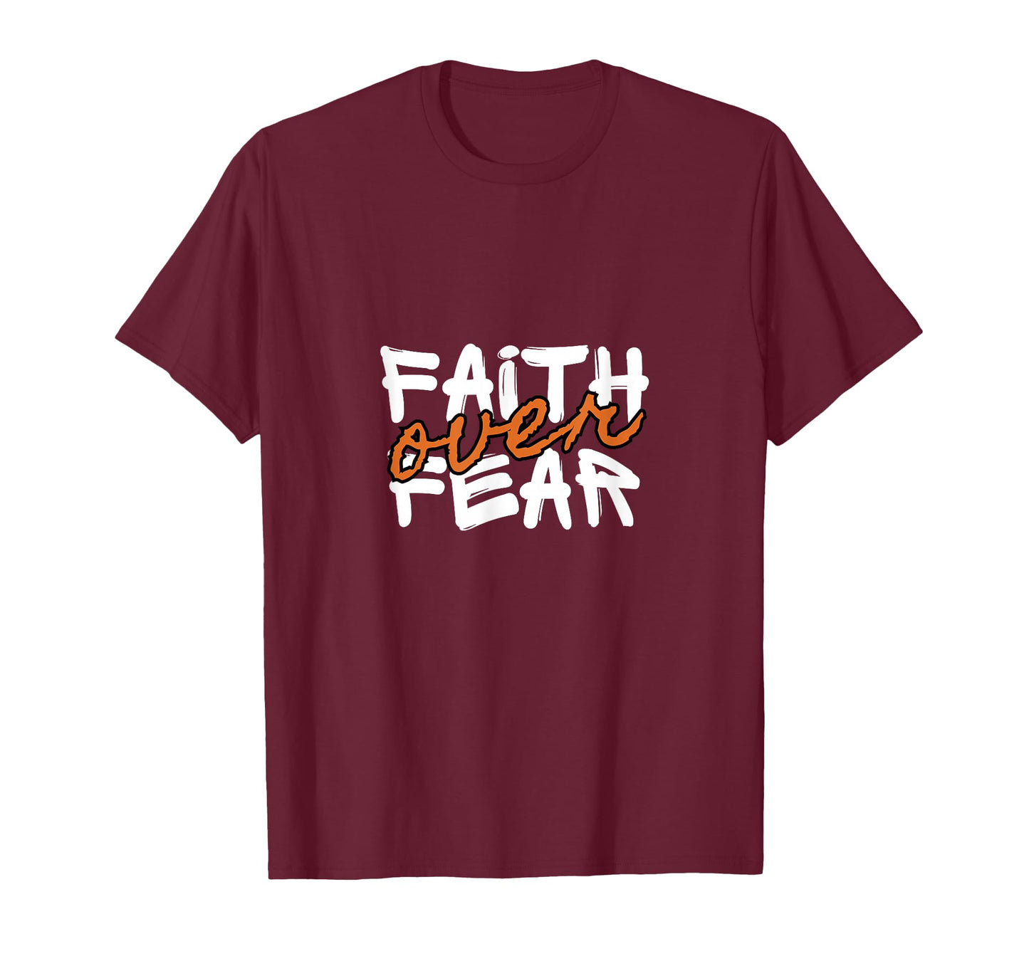 Faith Over Fear Psalm 118:6 Christian Bible Verse Encourage T-Shirt