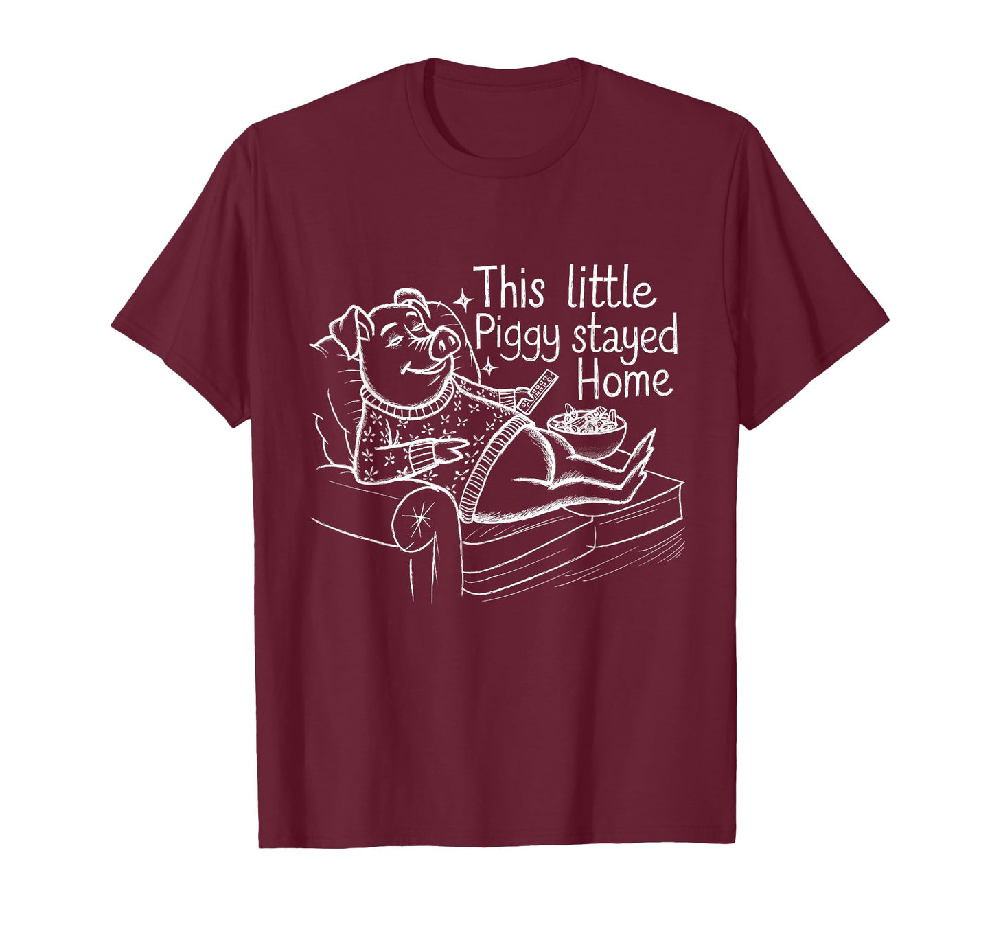 This Little Piggy Stayed Home Cozy Pig Humor Design T-Shirt